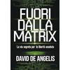 Stargatebook Fuori dalla Matrix - La via segreta per la libertà assoluta: Come spezzare le catene del sistema, liberarsi dagli schemi e costruire ricchezza senza lavorare in modo tradizionale