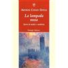 Passigli La lampada rossa. Storie di medici e di medicina