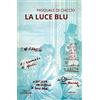 Ali Ribelli Edizioni La luce blu