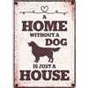 Plenty Gifts Insegna di metallo home without dog