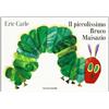 MONDADORI Il piccolissimo bruco Maisazio. Ediz. illustrata