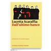 MARSILIO Dall'ultimo banco. La Chiesa, le donne, il sinodo