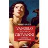 Editrice Elledici Vangelo secondo Giovanni. Commento esegetico-spirituale