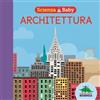 Editoriale Scienza Architettura. Scienza baby