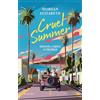 Newton Compton Editori Cruel summer. Giovane, carina e crudele