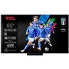 TCL C79K Smart TV 65'' 4K QD-MiniLED Google TV Dolby Vision IQ HDR10+