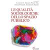 Guerini Scientifica Le qualità sociologiche dello spazio pubblico