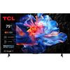 TCL Smart TV 75" 4K UHD LED Google TV Dolby Audio HDR10+ Classe E Nero 75P69K
