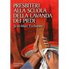 Presbiteri alla scuola della lavanda dei piedi