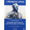 CAPITELLO I promessi sposi. Ediz. antologica. Per le Scuole superiori. Con espansione online