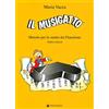 Volonté e Co Il Musigatto. Metodo per lo studio del pianoforte. Terzo livello