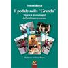 Hever Il pedale nella «Granda». Storie e personaggi del ciclismo cuneese