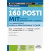Edizioni Simone Concorso 160 Posti MIT Ministero Infrastrutture e Trasporti Area Assistenti Famiglia Professionale Tecnica - Quiz commentati per le materie comuni della prova scritta di tutti i profili