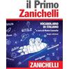 Zanichelli Il primo Zanichelli. Vocabolario di italiano