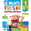 Raffaello A mente fresca. Per la scuola primaria (Vol. 1)