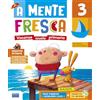Raffaello A mente fresca. Per la scuola primaria (Vol. 3)