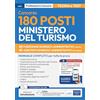 Edises Edizioni Concorso 180 posti Ministero del turismo. 40 funzionari e 20 assistenti giuridico-amministrativi. Manuale completo per tutte le prove 40 funzionari giuridico-amministrativi (TUR-GA) 20 assistenti ...