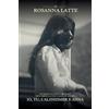 Rosanna Latte Io, Tu, l'Alzheimer e Anna