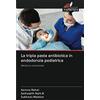 Edizioni Sapienza La tripla pasta antibiotica in endodonzia pediatrica: Medicina intracanale