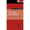 DeriveApprodi Che fare con Lenin? Lezioni sull'attualità della rivoluzione
