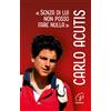 Carlo Acutis. «Senza di lui non posso fare nulla»
