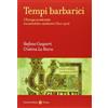 Carocci Tempi barbarici. L'Europa occidentale tra antichità e Medioevo (300-900)
