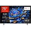 TCL 75T69C 75" QLED 60HZ 4K HDR, Google TV, Smart TV (Dolby Vision & Atmos, Game Master, Motion clarity, compatibile con Google Assistant & Alexa), 2025