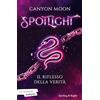 SPERLING KUPFER Il riflesso della verità. Spotlight (Vol. 2)