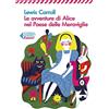 Feltrinelli Le avventure di Alice nel Paese delle Meraviglie