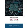 Historica Edizioni Big tech. Sfida alla democrazia