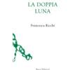 Amos Edizioni La doppia luna Francesca Ricchi
