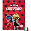 FABA Miraculous: Le avventure di Ladybug e Chat Noir - Dark Cupido. Libro con Audiolibro FABA