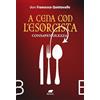 Bertoni Editore Consapevolezza. A cena con l'esorcista