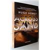 hugh howey ACROSS THE SAND OLTRE LE DUNE fanucci CRONACHE DI SAND vol. 2 2025