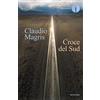 MONDADORI Croce del Sud. Tre vite vere e improbabili