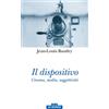 LA SCUOLA Il dispositivo. Cinema, media, soggettività