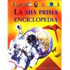 Gribaudo La mia prima enciclopedia. Ediz. illustrata