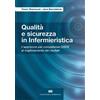 Qualità e sicurezza in infermieristica. L'approccio per competenze QSEN al mi...