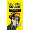 Editoriale Programma Sir Oliver Skardy. La biografia legalizzata dal poeta venessian, dai Pitura Freska a oggi
