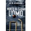 Carpetless Publishing Morto al Terzo Uomo: Thriller Polizieschi delle Highlands e delle Isole