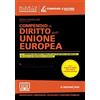 Neldiritto Editore Compendio di diritto dell'Unione Europea. Con espansione online