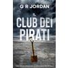 Carpetless Publishing Il Club dei Pirati: Thriller Polizieschi delle Highlands e delle Isole