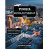 Independently published TUNISIA GUIDA DI VIAGGIO 2025: Scopri città storiche, vivaci medine, festival culturali, fughe costiere, artigianato squisito, consigli pratici e ... per emozionanti avventure all'aria aperta