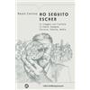 I Libri di Mompracem Ho seguito Escher. In viaggio con l'artista in Italia, Spagna, Corsica, Tunisia, Malta