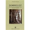 Libreria Editrice Vaticana Dominus est. Riflessioni di un vescovo dell'Asia centrale sulla sacra comunione