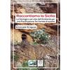 Edizioni SIGEA Raccontiamo la Sicilia: La Geologia a servizio dell'ambiente per una pianificazione territoriale di qualità