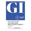 Loescher GI. Vocabolario della lingua greca. Con la guida all'uso del vocabolario e lessico di base. Con Contenuto digitale per download