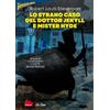 Gallucci La Spiga Lo strano caso del dottor Jekyll e mister Hyde