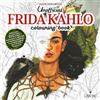 L'Airone Editrice Roma Unofficial Frida Khalo. Colouring book. Ediz. illustrata