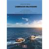 Casa Editrice il Filo di Arianna L'abbraccio dell'oceano. La traversata dell'Atlantico con due auto di serie rese galleggianti